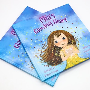 Livre pour enfants Mia's Glowing Heart. Livre d'histoires à couverture rigide pour enfants, amour de soi, livre illustré pour gagner en confiance.