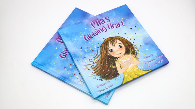 Illustrated Book, Children's Book, Mias Glowing Heart, Kids Self Love Book,  Storybook for Kid, Gift from Parents, Kids Confidence Book, Hardcover Storybook, Empowerment Gift, Rhyming Book, Kids Keepsake Book, Self Esteem Book, Positive Message, Mia's Glowing Heart