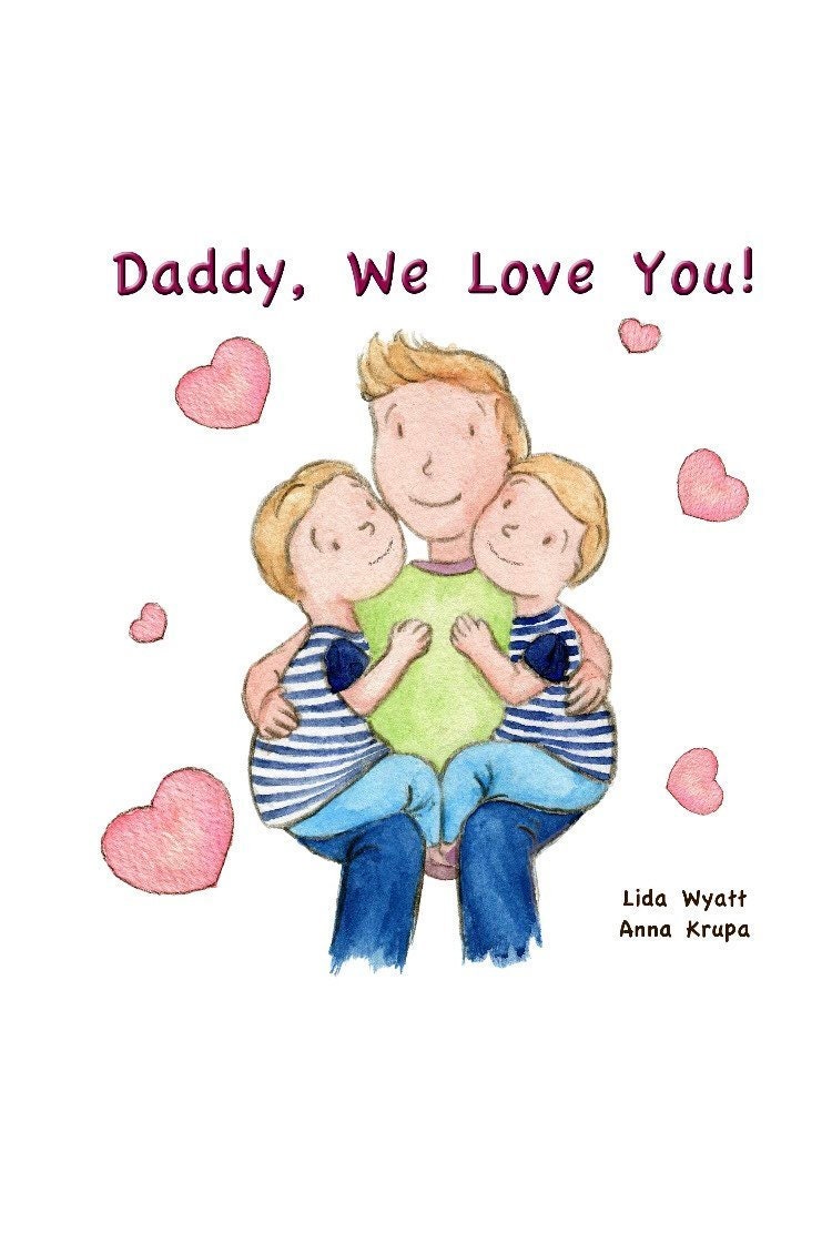 Daddy, We Love You! - 2 Boys