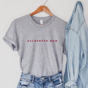 Dachshund Shirt, Dachshund Mom Shirt, Dachshund Gift For Mom, Doxie Mama Shirt, Wiener Dog Mom Tshirt
