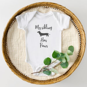 Dachshund Baby Clothes, My Sibling Has Paws, Dachshund Gift, Wiener Dog Baby Clothes, Funny Dachshund Baby Grow, Dachshund Baby Bodysuit