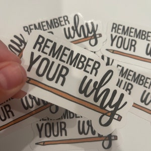 Remember your why teacher Sticker