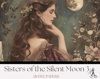 May include: An artistic illustration features a woman with long, flowing brown hair, adorned with a floral hairpiece. She is set against a backdrop of a full moon and floral elements. The text "Sisters of the Silent Moon 3" and "Artist Papers" is displayed.