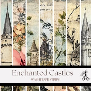 May include: Washi tape strips with illustrations of castles, flowers, and foliage. The strips have a vintage aesthetic with a colour palette of beige, pink, blue, and green. The text "Enchanted Castles" and "Washi Tape Strips" are displayed.