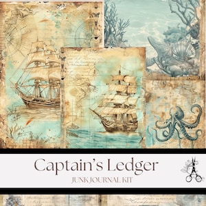 May include: A collection of vintage-style paper sheets featuring nautical designs. The collage includes illustrations of sailing ships, compasses, maps, and marine life in shades of blue, beige, and brown. The text "Captain's Ledger" and "Junk Journal Kit" are also visible.