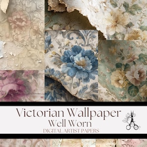Vintage Victorian Wallpaper: Distressed Digital Papers for Junk Journals & Scrapbooks
