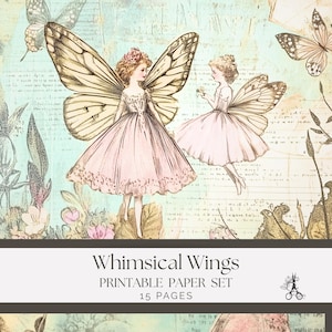 Puede incluir: Un collage digital con dos figuras de hadas con alas de mariposa, vestidas con vestidos rosas. El fondo es un papel de estilo vintage con elementos de escritura y florales. El texto dice "Whimsical Wings Printable Paper Set 15 Pages."