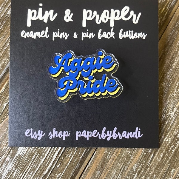 Aggie Pride Acrylic Lapel Pin