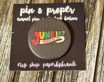 Juneteenth Freedom Day Pin Back Button
