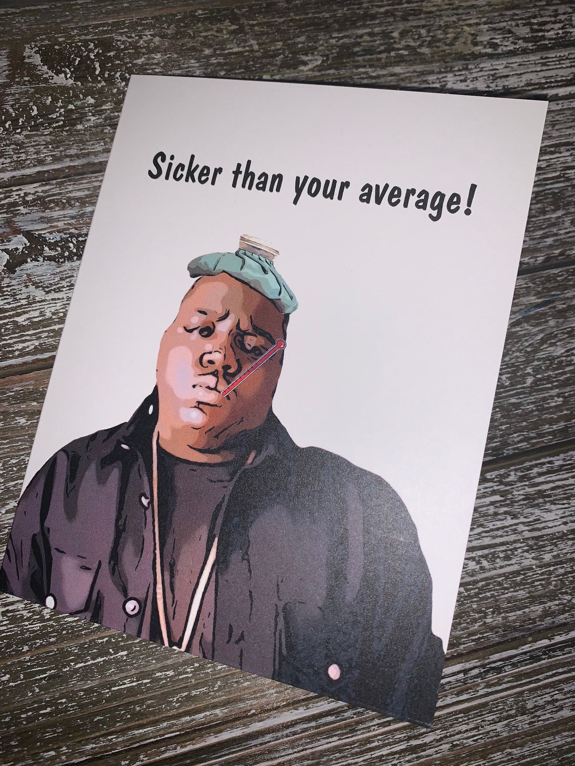Sicker Than Your Average Biggie Greeting Card Etsy