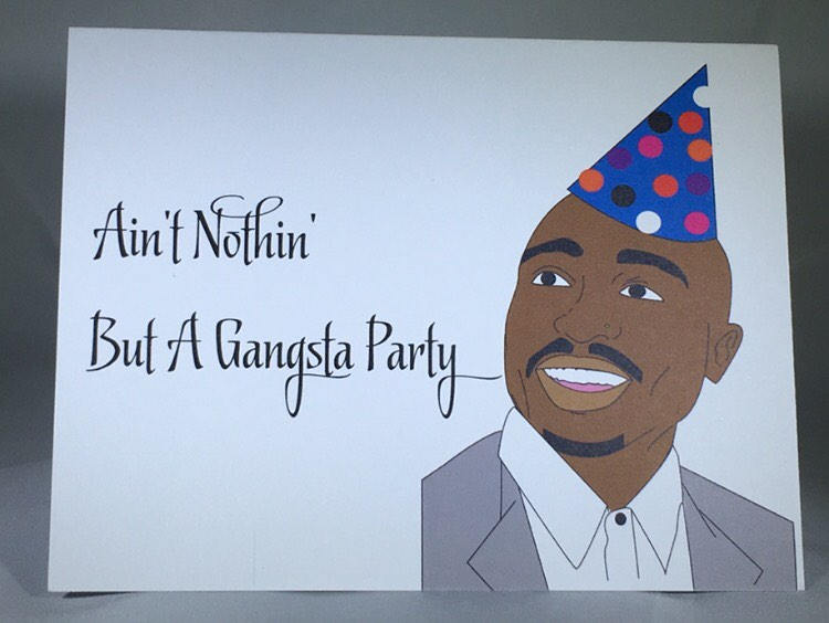 Gangsta Party Birthday Card-Tupac