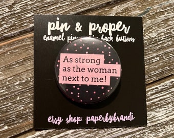 Strong Woman Pin Back Button