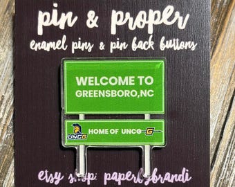 Welcome to Greensboro UNCG Highway Sign Acrylic Lapel Pin