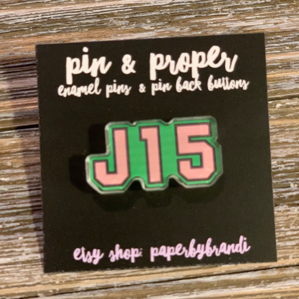 J15 Acrylic Lapel Pin