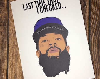 Nipsey Last Time That I Checked Birthday Card