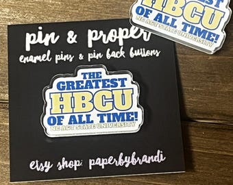 The Greatest HBCU Acrylic Lapel Pin