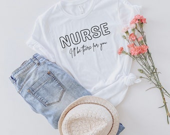 Nurse Friends T-Shirt RN Nurse Shirt Unisex Jersey Short Sleeve Tee