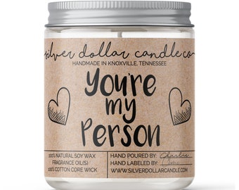 You're My Person Scented Candle | Valentine’s Gifts, Mom gift, Greys Anatomy, Girlfriend Valentine, boyfriend, for her, moms, mum