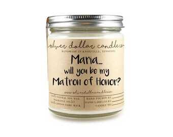 PERSONALIZED Matron of Honor Gift | Will you be my Matron of Honor, Bridesmaids Candle, proposal, soy candle, Matron of Honor gifts