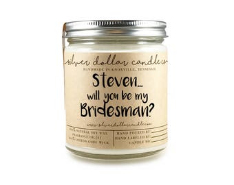 PERSONALIZED BridesMAN Gift | Will you be my Bridesman, personalized, bridesman Candle, bridesmaid proposal, soy candle, bridesman gifts