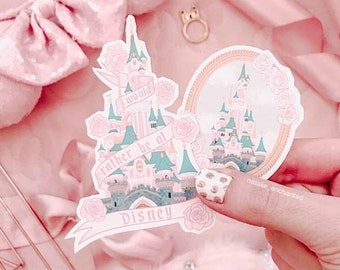 Ich wäre lieber im Disneyland Aufkleber - Park Schloss Aufkleber - 1 Aufkleber - Rosa Schloss Aufkleber - Prinzessinnen Aufkleber - Märchenschloss
