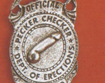 Pecker Checker Metal Badge: Gag Gift, Bachelorette, Gay Pride