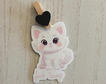 Fuck Trump White Cat Sticker – Cute Anti-Trump Vinyl Decal, Political Protest Sticker, Liberal Gift, Progressive Cat Lover Sticker