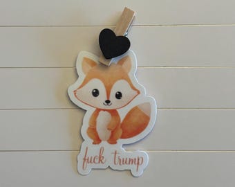 Fuck Trump Fox Sticker – Cute Anti-Trump Vinyl Decal, Progressive Animal Sticker, Liberal Protest Sticker, Funny Political Gift