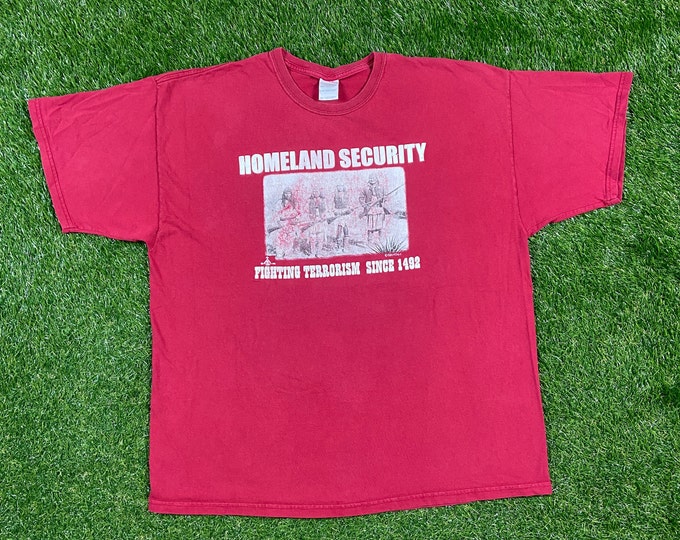 Vintage Homeland Security T Shirt Tee Fighting Terrorism Since 1492 Gildan Size XXL 2XL Native Made The Authentic Original