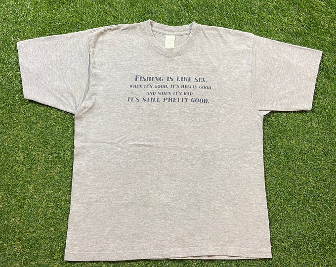 Vintage Fishing is Like Sex... T Shirt Tee Size Large L Planet Ocean Funny 1980s 80s Fishing Comedy Shirt
