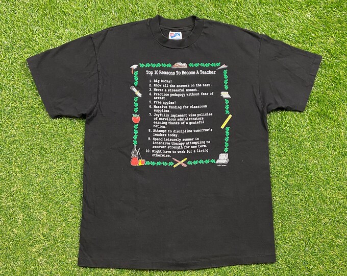 Vintage Top Ten Reasons to Become a Techer T Shirt Tee Made USA Size Large L Funny Saying Shirt Education College High School 1990s 90s