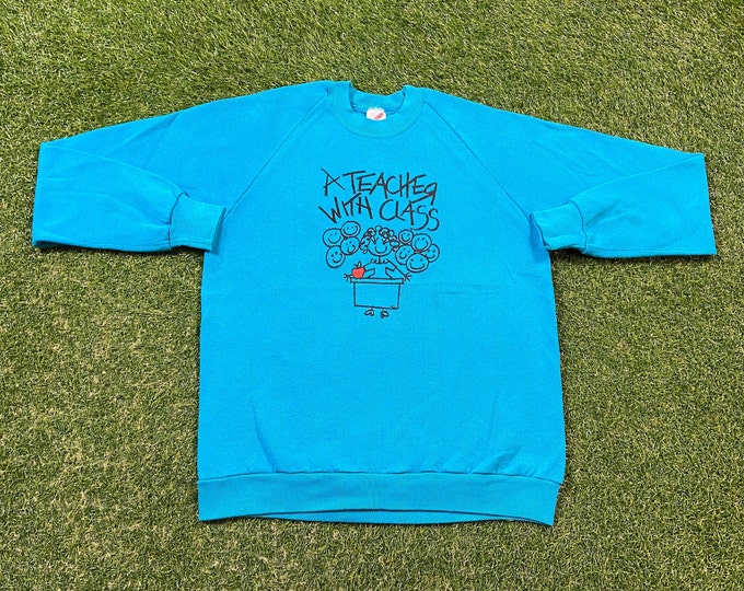 Vintage A Teacher with Class Crewneck Sweatshirt Jerzees Made USA Size Xtra Large XL Education College High School 1980s 80s Pull Over
