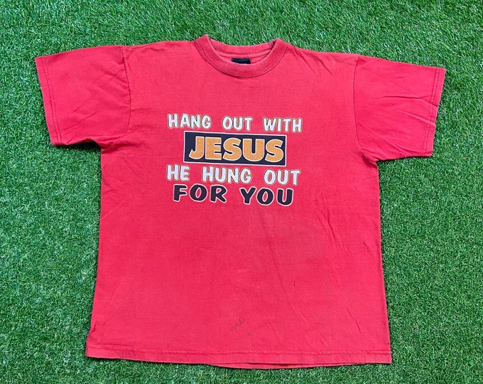 Vintage Hang Out With Jesus He Hung Out For You T Shirt Tee Size Xtra Large XL Church Sunday Service Salvation Praise Christian Religion God