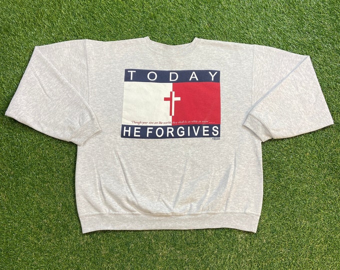 Vintage Today He Forgives Crewneck Sweatshirt Made USA Size XL Church Sunday Service Christian Religion God Jesus Pull Over Oversized