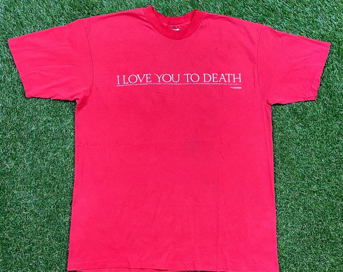 Vintage I Love You to Death T Shirt Tee Hanes Made USA Size Xtra Large XL Funny Saying Comical T Shirt Comedy Movie Promo 1990s 90s