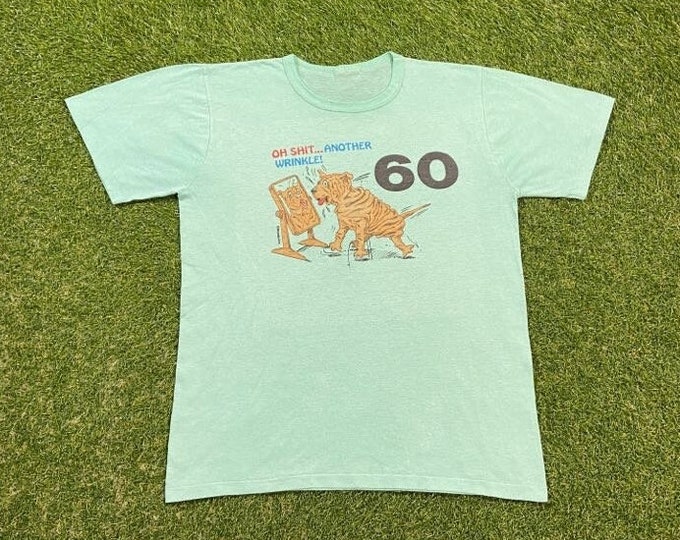 Vintage Oh Shit Another Wrinkle! 60 T Shirt Tee Size Medium M Funny Saying Comical Comedy 1990s 90s
