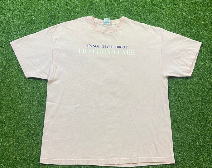 Vintage It's Not That I Forgot I Just Don't Care T Shirt Tee Size XXL 2XL Funny Saying Comical T Shirt 1980s 80s