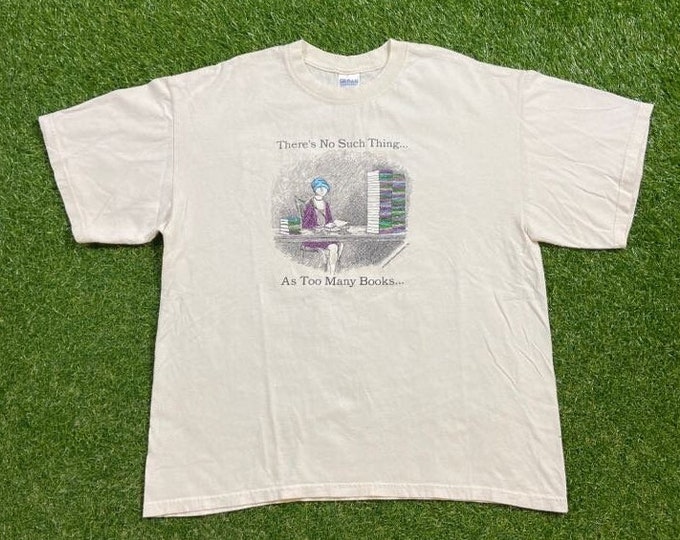 Vintage There's No Such Thing As Too Many Book T Shirt Tee Size Xtra Large XL Reading Library School Education College 1990s 90s