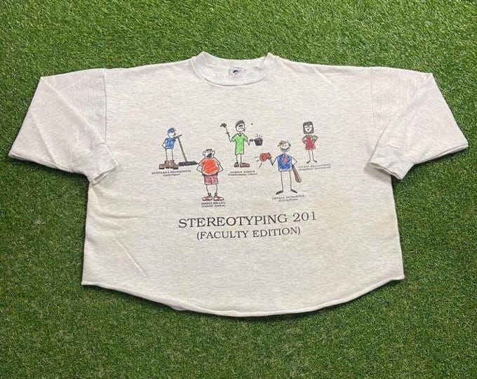 Vintage Stereotyping 201 Crewneck Sweatshirt Made USA Size Xtra Large XL School Faculty Edition Teacher Classic Funny Comical 1990s 90s