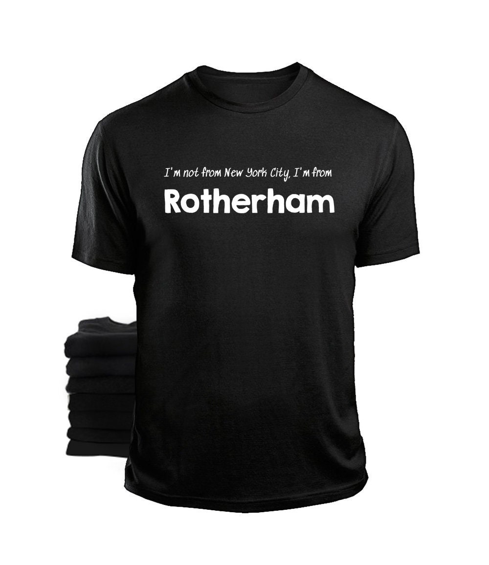 Rotherham screenprinted 100 Cotton T Shirt I'm not from Etsy