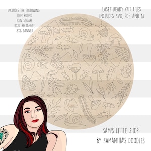 May include: A digital illustration of a circle filled with various nature-themed elements, including mushrooms, ladybugs, snails, leaves, and a centipede. The text "SAM'S LITTLE SHOP BY SAMANTHA'S DOODLES" is at the bottom of the circle. The text "INCLUDES THE FOLLOWING: JOIN ROUND JOIN SQUARE 11X14 RECTANGLE 8X6 BANNER" is on the left side of the circle. The text "LASER READY CUT FILES INCLUDES SVG, PDF, AND AI" is on the right side of the circle.
