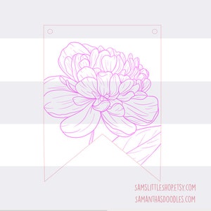 K&ouml;nnte beinhalten: Ein druckbares Banner mit einer rosa Umrandung einer einzelnen Pfingstrose. Das Banner hat zwei L&ouml;cher oben zum Aufh&auml;ngen. Der Text "SAMSLITTLESHOP.ETSY.COM SAMANTHASDOODLES.COM" befindet sich am unteren Rand des Banners.