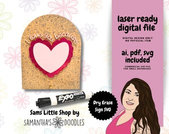 Valentine's 'I Love You Because' Dry Erase Sign SVG (Digital Download)
