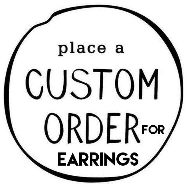 Custom Earring Order image 1