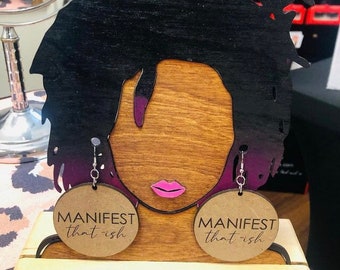 Manifest That Ish Wooden Earrings