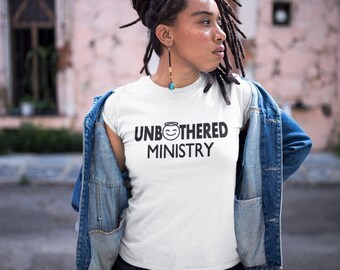 Unbothered Ministry UNISEX (Comfort-fit) Tee