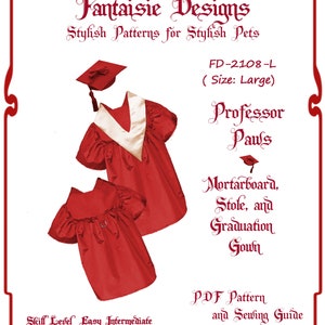 May include: A red graduation gown with a white collar and a mortarboard hat for a pet. The gown is labeled "Professor Paws" and includes a PDF pattern and sewing guide. The skill level is listed as "Easy Intermediate".