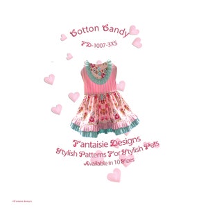 May include: A pink and blue cotton candy dress for a pet with a floral print and a ruffled hem. The dress is labeled "Cotton Candy" and "FD-1007-3XS". The text "Fantaisie Designs Stylish Patterns For Stylish Pets Available in 10 Sizes" is also included.