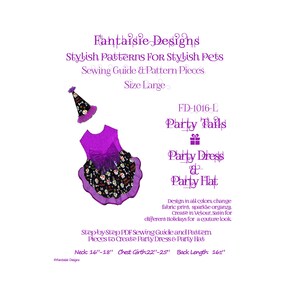 May include: A sewing pattern for a pet costume, featuring a purple dress, a black and white skull print skirt, and a matching hat. The pattern is for a size large and includes instructions for creating a party dress and hat. The pattern is called "Party Fails" and is designed for stylish pets.