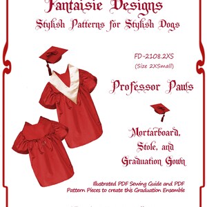 May include: A red graduation gown, mortarboard, and stole for a dog. The pattern is called "Professor Paws" and is for a size 2XSmall. The pattern is from Fantaisie Designs and is an easy to intermediate skill level.